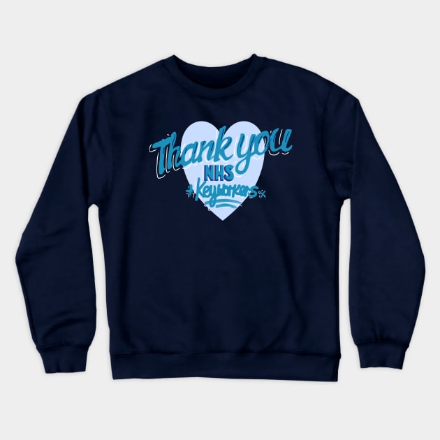 Thank You NHS and Keyworkers Crewneck Sweatshirt by Neon-Light